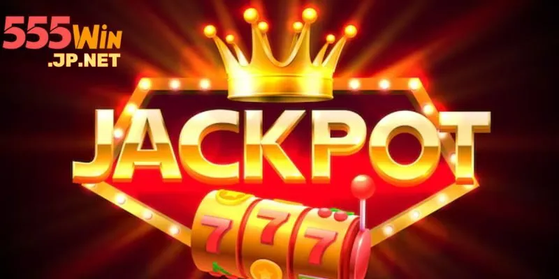 Nổ hũ jackpot là tựa game hấp dẫn tại 555win